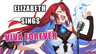 Elizabeth Rose Bloodflame sings Viva Forever【UNARCHIVED KARAOKE】 [upl. by Schnell927]