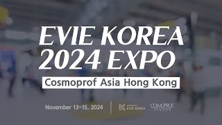 2024 Cosmoprof Asia Hong KongSTAYVE ❤️ 에비에코리아 [upl. by Quartana]