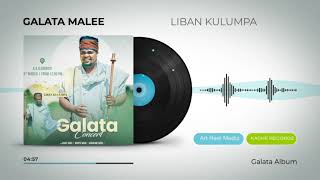 NEW OROMO GOSPEL SONG GALATA MALEE BY LIBAN KULUMPA [upl. by Annoyk]