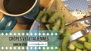 ♡ Crêpes vegan amp sans gluten ♡ [upl. by Geldens]