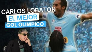 CARLOS LOBATON EL MEJOR GOL OLIMPICO 🥅 [upl. by Abbi]