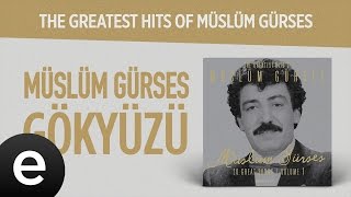 Gökyüzü Müslüm Gürses Official Audio gökyüzü müslümgürses  Esen Müzik [upl. by Chu]