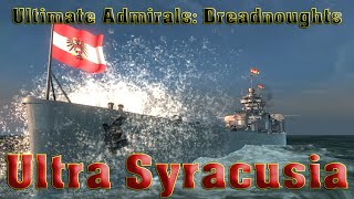 Ultimate Admirals Dreadnoughts  Ultra Syracusia [upl. by Robbyn]