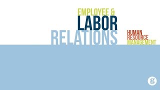 Employee and Labor Relations [upl. by Midas]