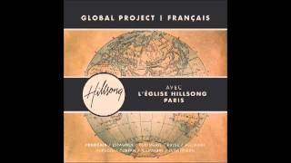 Hillsong Global Project Français Toi You [upl. by Yeldar62]