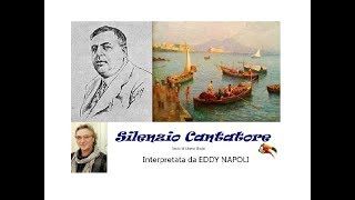 Silenzio cantatore  Eddy Napoli Lyrics [upl. by Trefor]