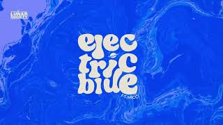 Electric Blue FTMICCI  The Lunar Society [upl. by Berey]