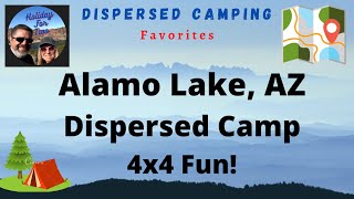 Alamo Lake Arizona Dispersed Camping and 4x4 Fun [upl. by Trever]