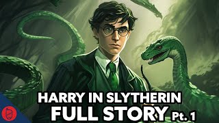 What If Harry Was In Slytherin  FULL STORY 14 [upl. by Attennod910]