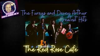 The Fureys amp Davey ArthurThe Red Rose Cafe [upl. by Nibot]