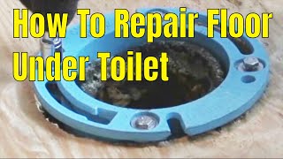 How To Repair Floor Under Toilet 22 [upl. by Treharne]