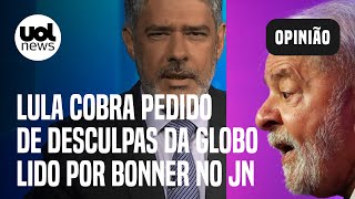 Lula cobra desculpas da Globo e Bonner expresidente cria animosidade diz Mariliz [upl. by Eudoxia]