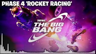 Fortnite The Big Bang Live Event Music Phase 4  Rocket Racing [upl. by Maxima]