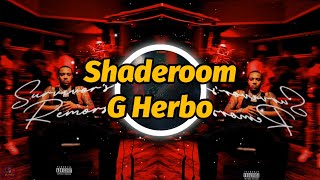 G Herbo  Shaderoom Lyrics [upl. by Omari]