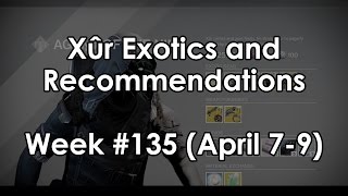 Destiny Rise of Iron Xur Location and Exotic Armor amp Weapons for Week 135 April 79 [upl. by Child307]