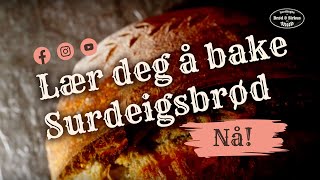 Nordbygda Brød amp Sirkus  Slik baker du surdeigsbrød [upl. by Ludeman67]