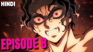 Demon Slayer Season 4 Episode 8 breakdown in Hindi [upl. by Reivaj]