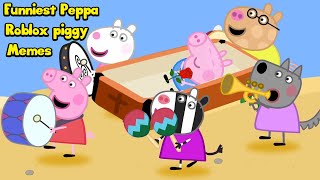 Funniest Peppa and Roblox piggy memes By Bomber B BEST MEMES Part 2 [upl. by Aniratak]