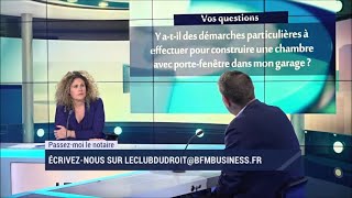 Quelles démarches effectuer pour construire une chambre avec portefenêtres dans mon garage [upl. by Zipporah422]