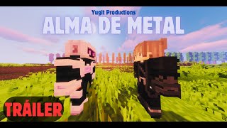 Alma de Metal  Tráiler Oficial  Yugit Productions [upl. by Elamef]