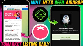 🌱 SEED Airdrop Mint NFTs amp Sell   Tomarket Airport Listing Date   Seed airdrop update [upl. by Ayidah187]