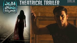 Ekkadiki Pothavu Chinnavada Theatrical Trailer  Nikhil  Hebah Patel  Nandita  TFPC [upl. by Nessej905]