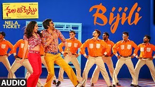 Bijili Full Song  Nela Ticket songs  Ravi Teja Malvika Sharma  Shakthikanth Karthick [upl. by Atinreb]