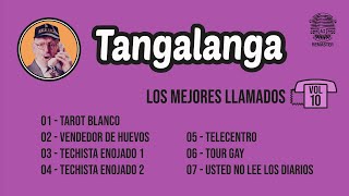 Tangalanga  Los Mejores Llamados Vol 10 [upl. by Nnaael]