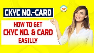 CKYC  How to get CKYC No amp Card  New Update in Insurance industry [upl. by Leunam]