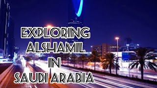 Alshamil in Saudi Arabia  Weekend vlog [upl. by Hege]