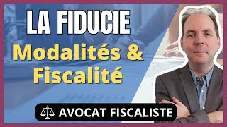 FIDUCIE  Définition modalités et fiscalité [upl. by Ahswat]