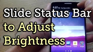 Adjust Your LG G3s Brightness by Sliding Across the Status Bar HowTo [upl. by Noryb315]