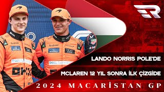 F1 Macaristan GP Sıralama Turları Norris Polede McLaren 12 Yıl Sonra İlk Çizgide  Eau Rouge [upl. by Eeryk747]