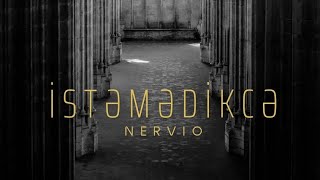 Nervio  İstəmədikcə  Audio [upl. by Mathia264]