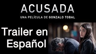 ACUSADA  Trailer en Español  Dolores  Lali Esposito  Gael García Bernal  Leonardo Sbaraglia [upl. by Amias988]