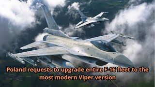 Poland requests to upgrade entire F 16 fleet to the most modern Viper version [upl. by Ialohcin]