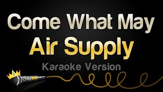 Air Supply  Come What May Karaoke Version [upl. by Auerbach210]