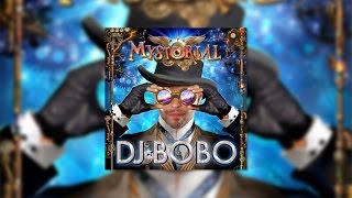 DJ BoBo  Mystorial Official Audio [upl. by Aneet]