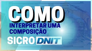 COMO interpretar uma Composição SICRO DNIT [upl. by Enellij]