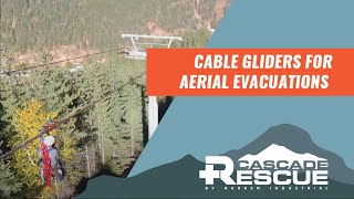 Cascade Rescue Company Cable Gliders For Aerial Evacuations [upl. by Aitahs]