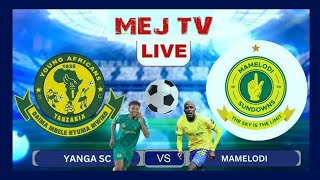 🔴LIVE MAMELODI SUNDOWN VS YANGA QUARTE FAINAL CHAMPIONS LEAGUE [upl. by Yauq384]