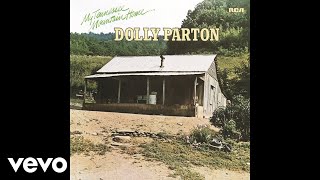 Dolly Parton  My Tennessee Mountain Home Official Audio [upl. by Eibbor]