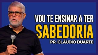 Cláudio Duarte  A SABEDORIA TRAZ PROSPERIDADE E TRANQUILIDADE  Vida de Fé [upl. by Wallache312]