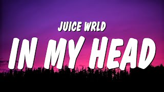 Juice WRLD  In My Head Lyrics [upl. by Alius]