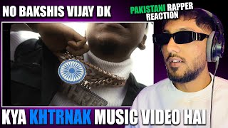 Pakistani Rapper Reacts to VIJAY DK  nobakshis Music Video [upl. by Koal]