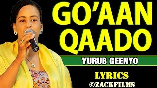 YURUB GEENYO┇HEES CUSUB  GOAAN QAADO KUGU FILAN ᴴᴰ┇LYRICS [upl. by Caniff]