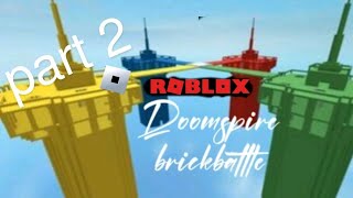 Doomspire brickbattle part 2 [upl. by Nicholl]