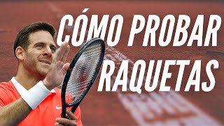 Cómo PROBAR una RAQUETA de TENIS y ELEGIR MEJOR [upl. by Elleyoj]