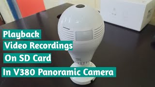 How to play recordings on SD Card in v380 panoramic cctv camera [upl. by Olnay]