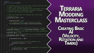 BASIC AI VELOCITY ROTATION TIMERS  LESSON 06  TERRARIA MODDING MASTER CLASS [upl. by Ajak]